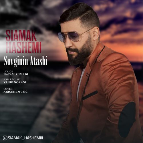 دانلود آهنگ سیامک هاشمی سوگینین آتشی 1 Siamak Hashemi Sovginin Atashi